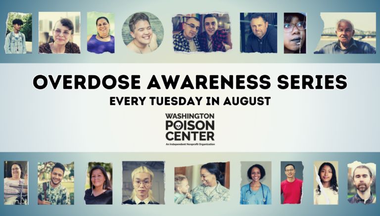Overdose Awareness Series, every Tuesday in August, WA Poison Center