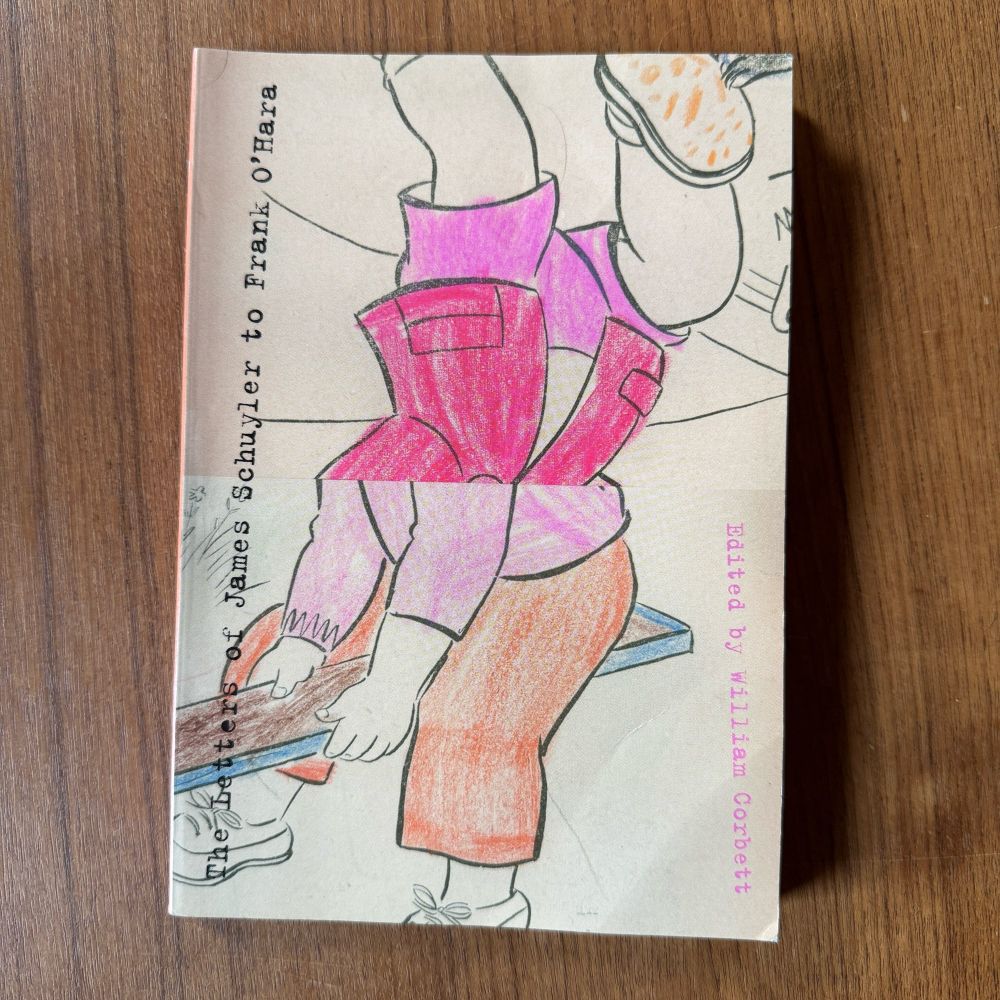 The Letters of James Schuyler to Frank O’Hara