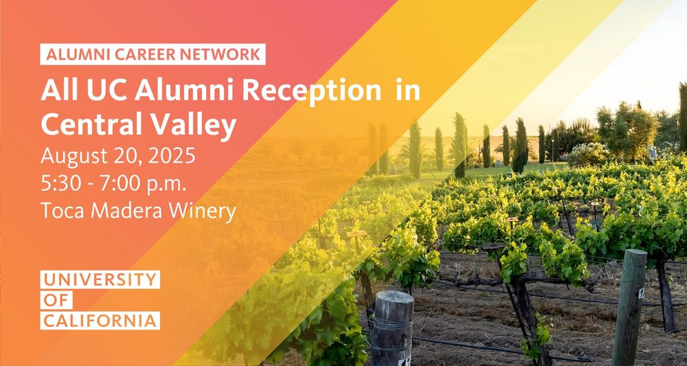 All UC Alumni Reception in Central Valley on August 20, 2025 from 5:30 pm to 7:00 pm at Toca Madera Winery.