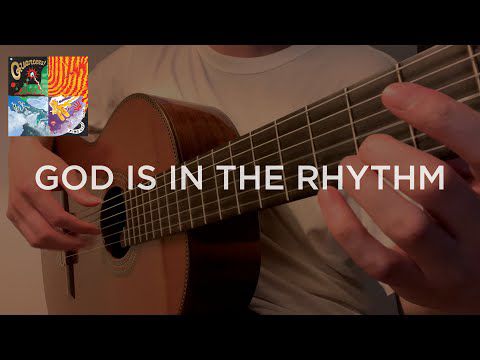 'God Is In The Rhythm' by King Gizzard and the Lizard Wizard | Classical Fingerstyle Guitar