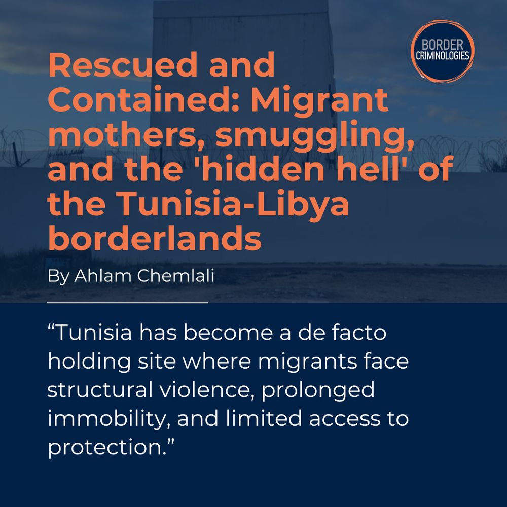 Blog title and quote. Reads: Rescued and Contained: Migrant mothers, smuggling, and the 'hidden hell' of the Tunisia-Libya borderlands. By Ahlam Chemlali. Quote: “Tunisia has become a de facto holding site where migrants face structural violence, prolonged immobility, and limited access to protection.”