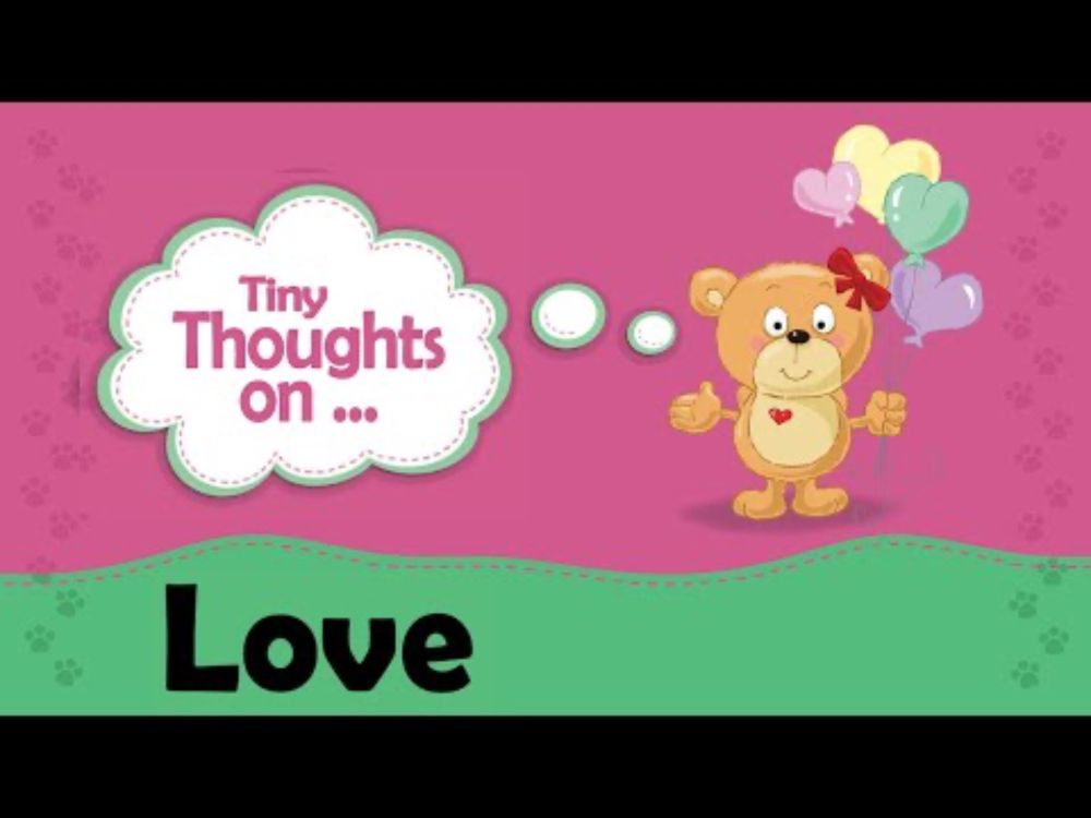 Tiny Thoughts on Love 💖 | Sweet Family Story + Song | Learning What Love Means