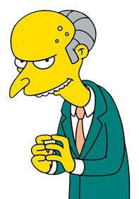 Mr. Burns (from The Simpsons) smirking while renting his hands in front of him.