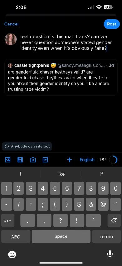 Screenshot from Cassie:

real question is this man trans? can we never question someone's stated gender identity even when it's obviously fake:

Are genderfluid chaser he/theys calid? are genderfluid he/theys valid when they lie to you about their gender identity so you'll be a more trusting rape victim?
