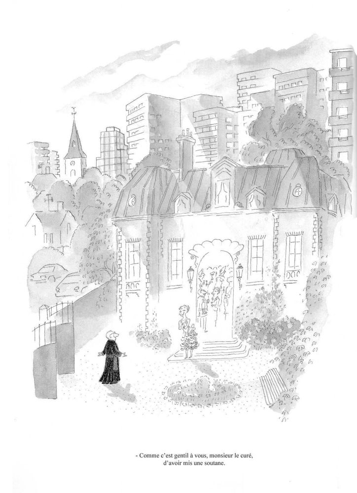 - Comme c’est gentil à vous, monsieur le curé, d’avoir mis une soutane.
