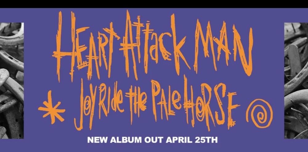 Joyride the Pale Horse by Heart Attack Man