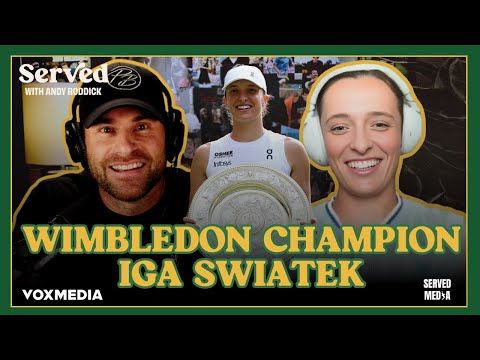 Iga Świątek on Wimbledon Win, Coaching Dynamics & the Emotional Weight of Her Suspension | Served