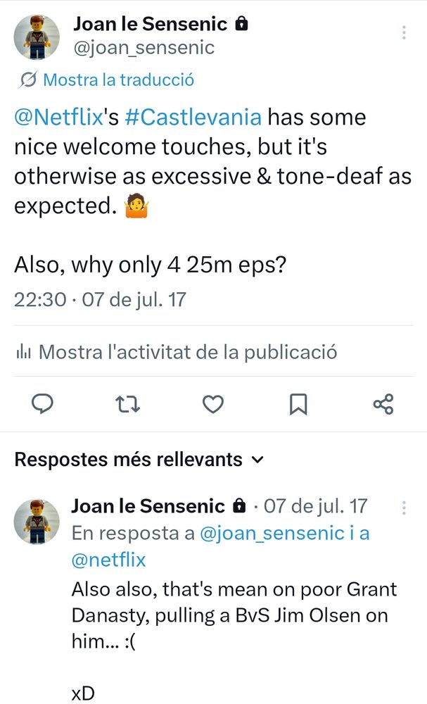 My tweets on the 1st season of the original series, for continuity, they read: "@Netflix's #Castlevania has some nice welcome touches, but it's otherwise as excessive & tone-deaf as expected. 🤷

Also, why only 4 25m eps?

Also also, that's mean on poor Grant Danasty, pulling a BvS Jim Olsen on him... :(

XD"