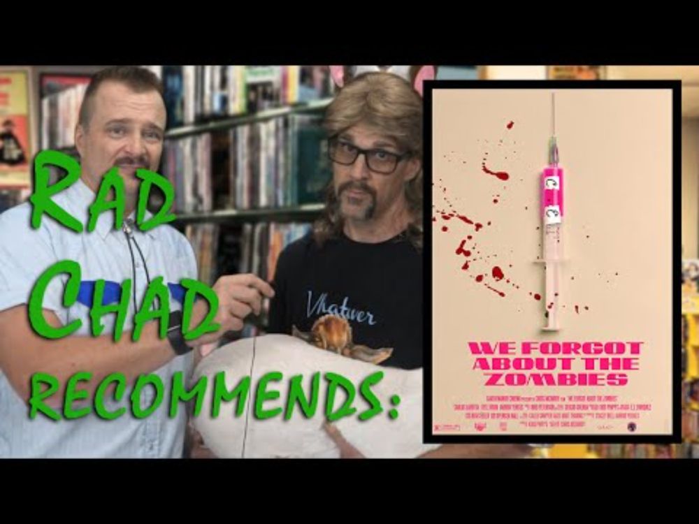 Rad Chad Recommends 'WE FORGOT ABOUT THE ZOMBIES'