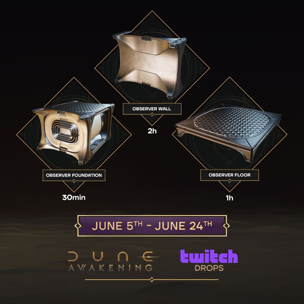A promotional graphic for Dune: Awakening describing the Twitch Drops that you can get at 30 minutes, 1 hour, and 2 hours of watch time, from June 5th through June 24th.