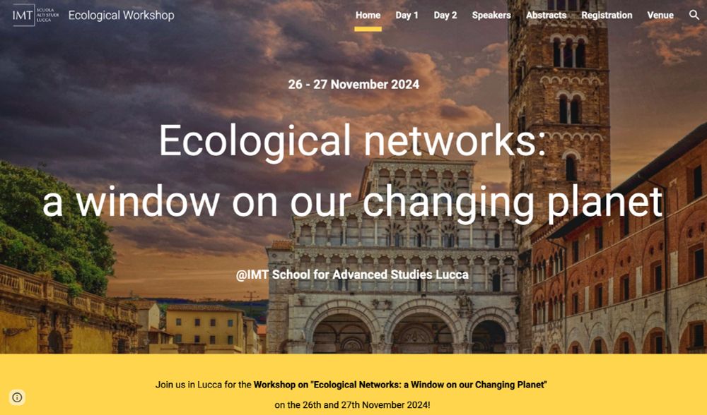 Ecological networks: a window on our changing planet - workshop in Lucca at the IMT School for Advanced Studies, November 2024
https://ecologicalnetworks.imtlucca.it