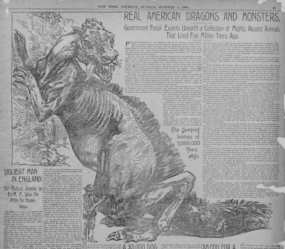 A cropped scan of a slightly torn newspaper page from the New York Journal, Sunday, October 4, 1896, featuring a very large black and white illustration of a massive, rat/kangaroo-like monster with a knobbly head, large fangs, and a raised mane of fur running along its back/spine, with a small paleontologist holding a fossil bone next to it for scale. The illustration is captioned "The Jumping Laelaps of 5,000,000 Years Ago," and the main article is titled and subtitled: "REAL AMERICAN DRAGONS AND MONSTERS, Government Fossil Experts Unearth a Collection of Mighty Aquatic Animals That Lived Five Million Years Ago." Another headline and article that is also in the corner of the image is "UGLIEST MAN IN ENGLAND, Sir Richard Temple, an Ex-M.P. Wins the Prize for Homeliness.
