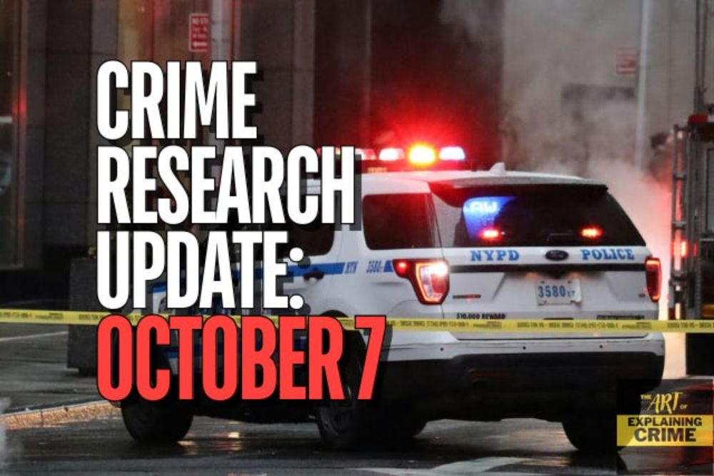 Crime Research Update: October 7