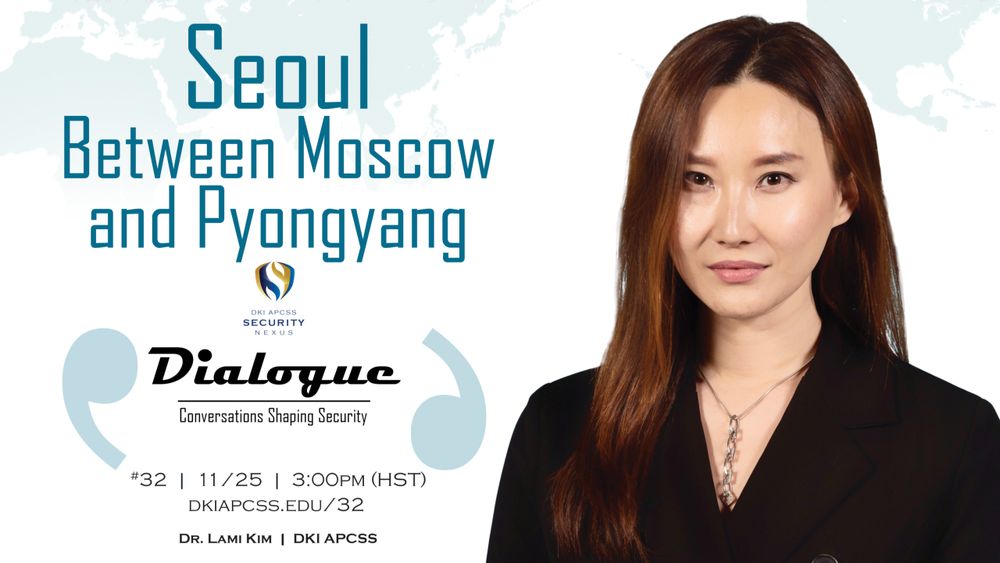 What are Seoul’s strategic options in response to North Korea’s troop deployment to Russia amid the Ukraine conflict? Dr. Lami Kim explores the risks of technology transfers, phased response strategies, and the delicate balance between deterrence and escalation in this evolving security challenge. Join us for this online event on Monday, 25 November at 3PM (HST). Register at: www.dkiapcss.edu/32