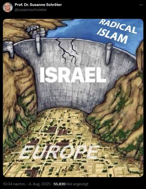 Prof. Dr. Susanne Schröter postet ein Meme, auf dem der rissige Staudamm "Israel" das kleine Dorf "Europa" vor den Wassermassen "radikaler Islam" beschützt.
