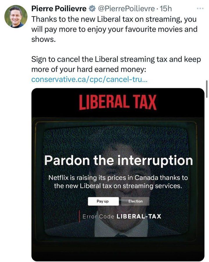 This is a lie from Poilievre, no the Netflix increase in Canada has nothing to do with a tax on streaming, Netflix is increasing it's prices in the US, Europe and other countries.  