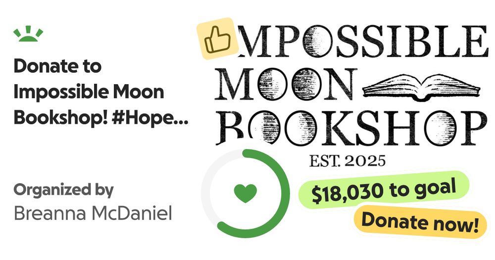 Hi, I'm Breanna J. McDaniel a born and raised Atlantan from t… Breanna McDaniel needs your support for Donate to Impossible Moon Bookshop! #HopefulInHapeville