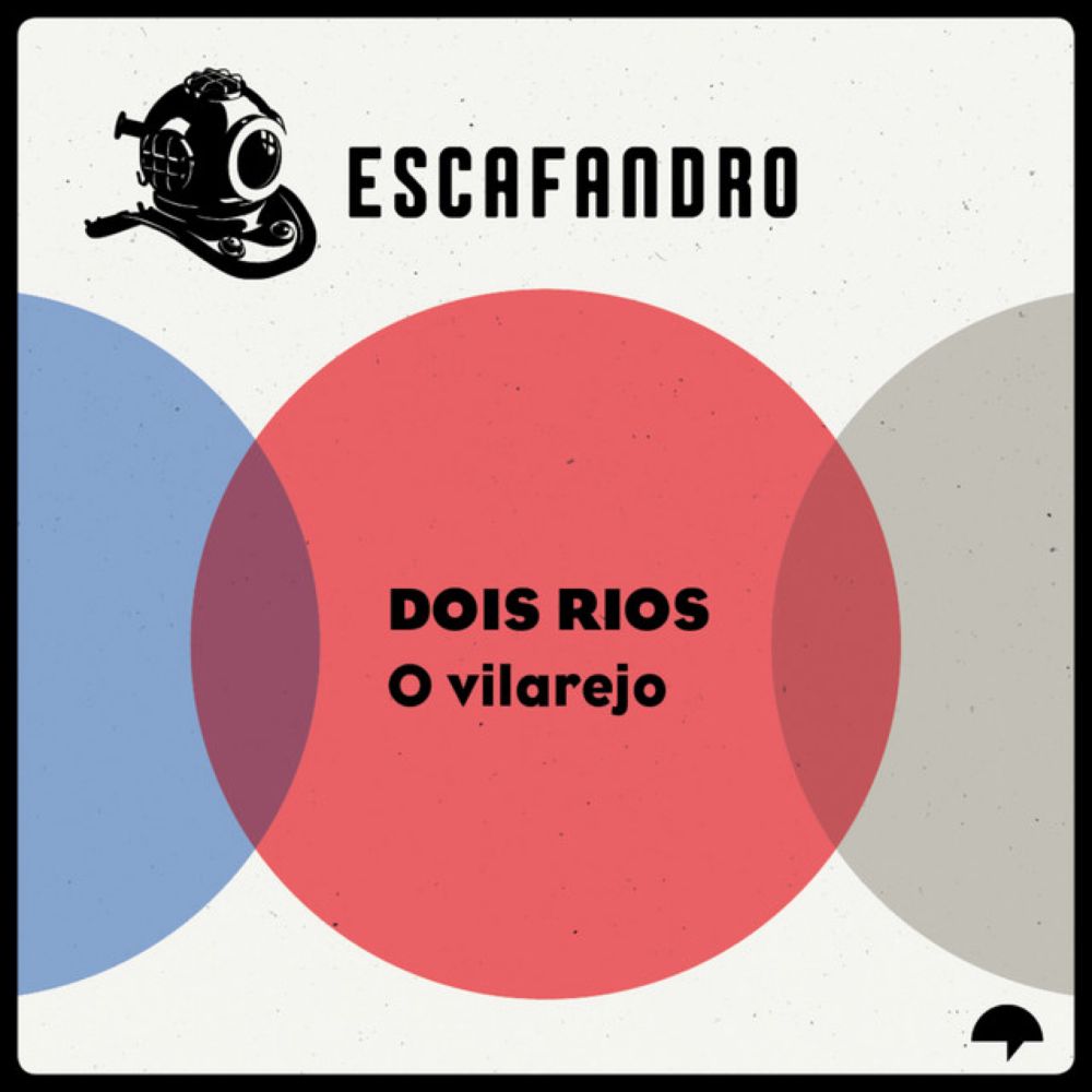 121: Dois Rios - O Vilarejo