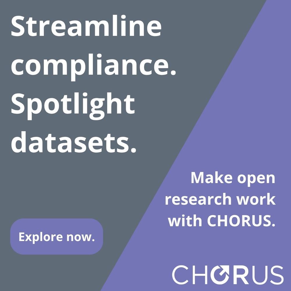 Streamline compliance.
Spotlight datasets.
Make open research work with CHORUS.
Explore now.
