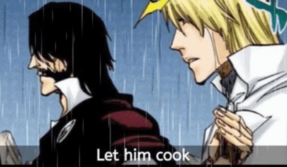 a couple of anime characters standing in the rain with the words `` let him cook '' written on the bottom .