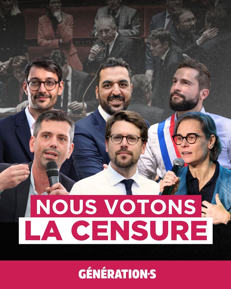 Visuel avec les 6 députés Générations devant une photo du gouvernement à l'assemblée. Il est écrit "Nous votons la censure".