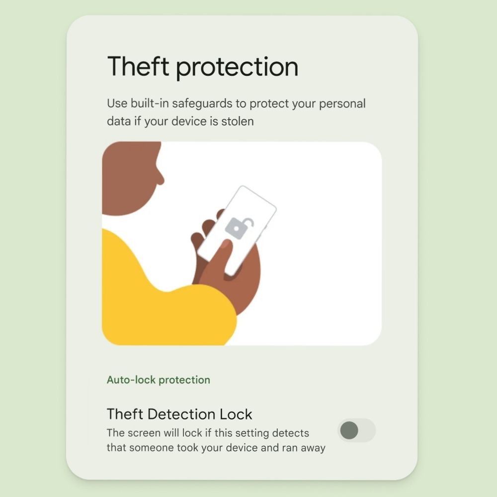A card with a light green background describes the Theft Protection feature for Android devices, stating 'Use built-in safeguards to protect your personal data if your device is stolen.' An illustration shows a hand holding a phone. A toggle switch labeled 'Theft Detection Lock' is shown, with a description that reads, 'The screen will lock if this setting detects that someone took your device and ran away.'

