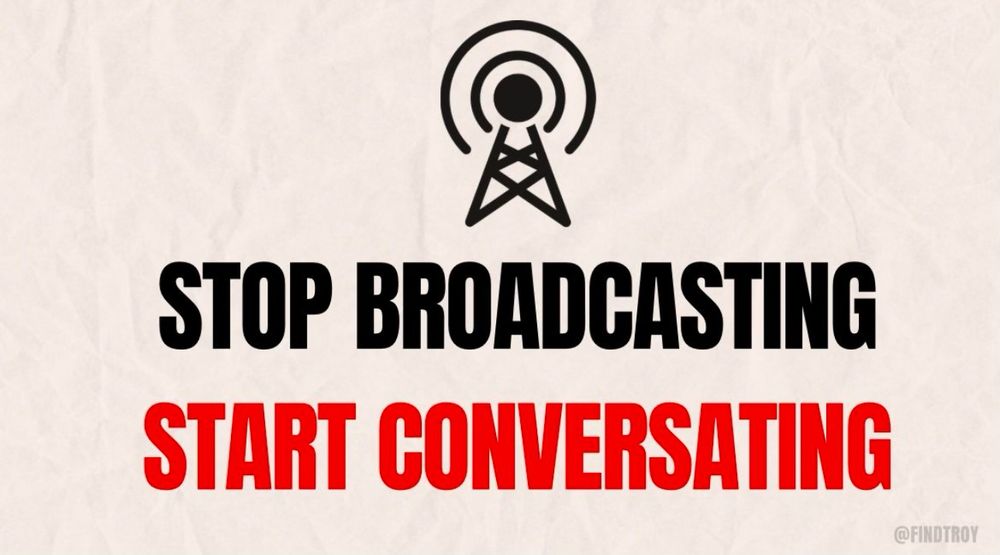 An image with a broadcast tower signal with words underneath saying: Stop Broadcasting. Start Conversating.

The image was taken from Troy Sandidge’s presentation where he advises businesses how to use content marketing the proper way to win business.
