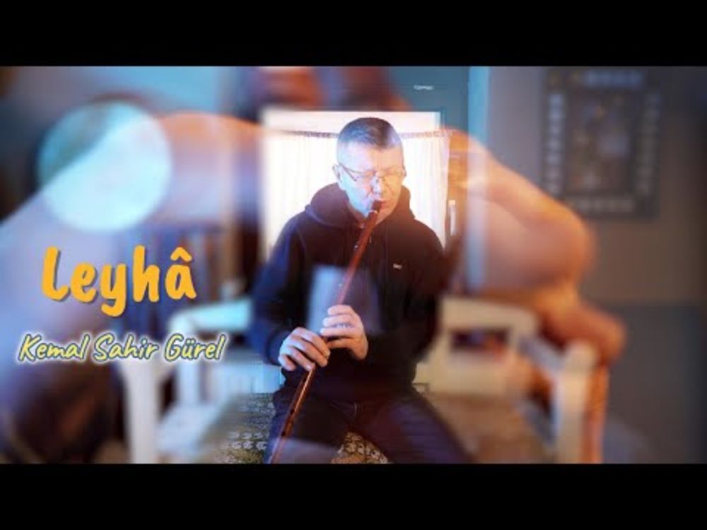 Leyhâ / Kemal Sahir Gürel