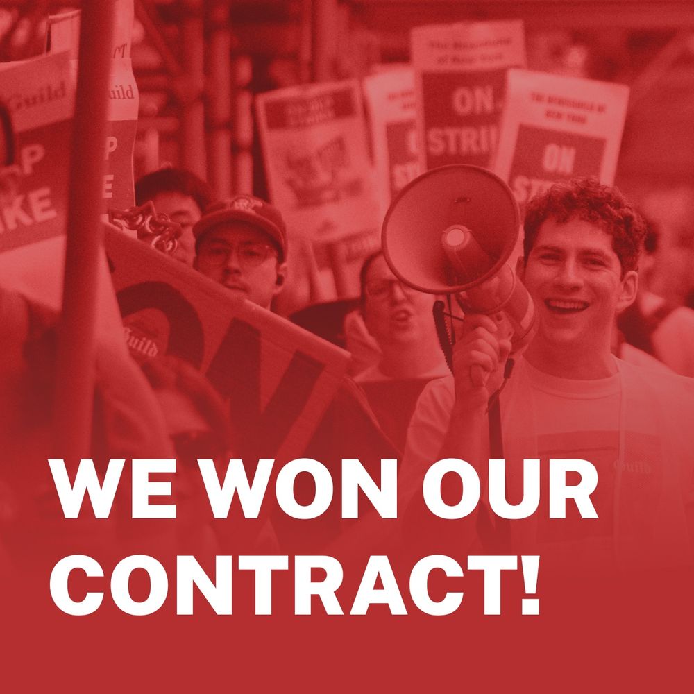 A stylized graphic with a narrowly cropped crowd shot of Times Tech Guild picketers outside The New York Times building in Midtown Manhattan. Multiple “On Strike” signs, noise-making rhythm instruments, and a person in a white shirt carrying a megaphone appear in the photo. A red overlay and bold, all-cap white text that reads “We won our contract!” are overlaid on top of the photo.