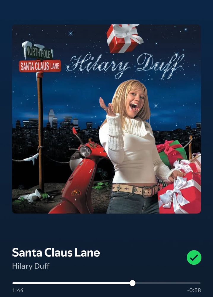 The iconic song Santa Claus Lane from our Lord and Savior Hilary Duff