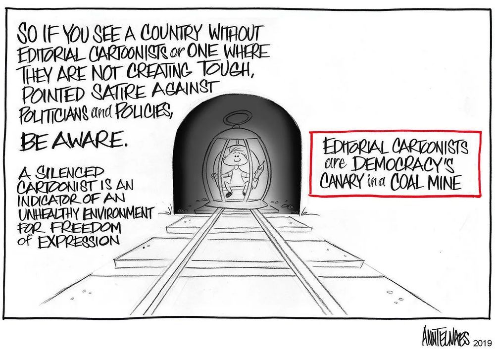 text "if you see a country w/o editorial cartoonists or one where they are not creating tough pointed satire agains politicians and policies be aware" a silenced cartoonist is an indicator of an unhealthy environment for freedom of expression" editorial cartoonists are democracy's canary in a coal mine. cartoon by Ann telnaes journalist in a cage in a coal mine image. 
