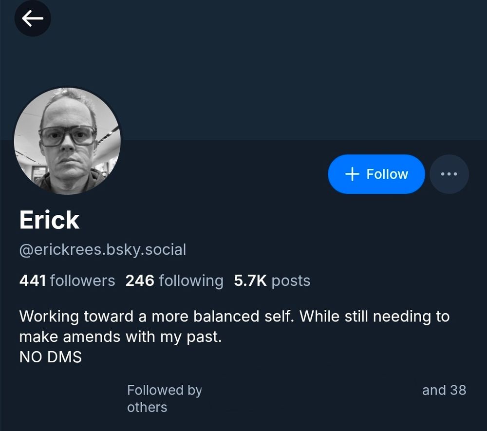 Screenshot of the account of @erickrees showing I still have 39 mutuals w/ him.
Commentary: this man is an asshole, he's stalked & harassed multiple women I am friends with & been an asshole to several others. He almost always apologizes & says he'll be a better person, then does it to someone else. 

