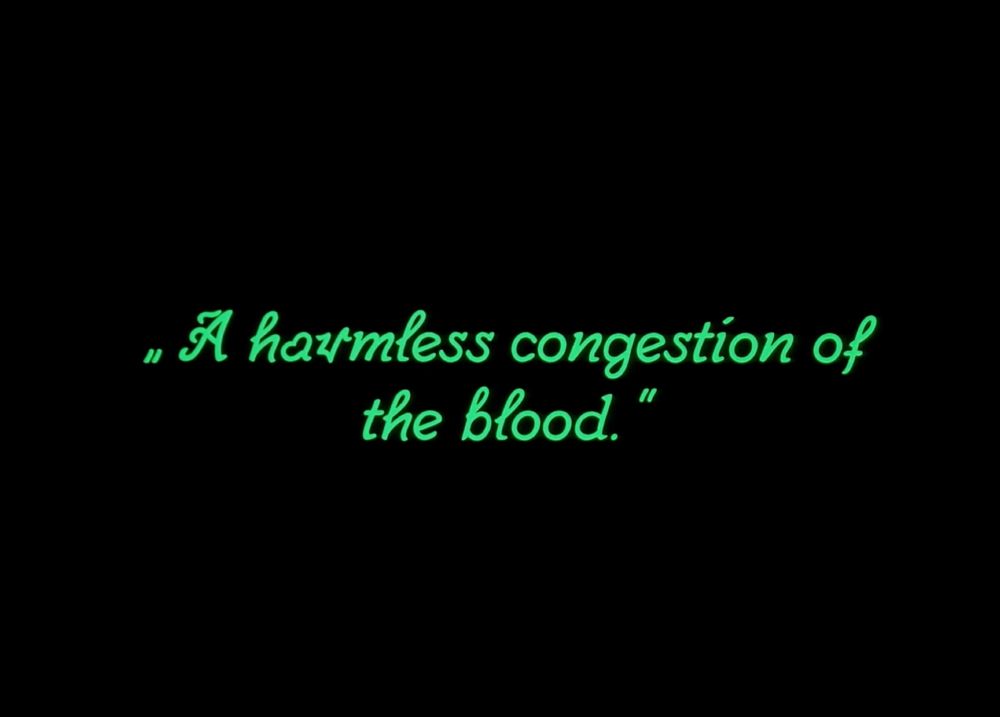 "a harmless congestion of the blood" written in green cursive