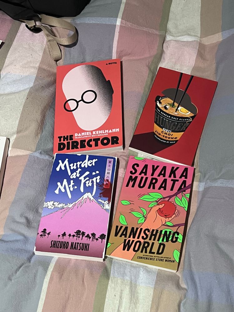 The Director by Daniel Kehlmann
Hunger by Choi Jin-Young
Murder at My Fuji by Shizuko Natsuki
Vanishing World by Sayaka Murata