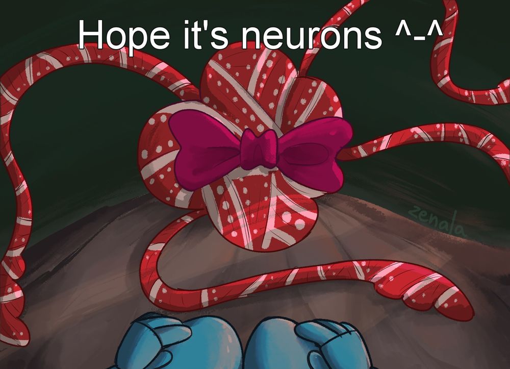 Drawing of Moon's chamber, with a little bit of her legs and hands showing. There's a drawing of a rot creature wrapped in gift paper with a pink bow on top of it. On the top, there's white text that reads "Hope it's neurons" with an analog happy face with closed eyes.