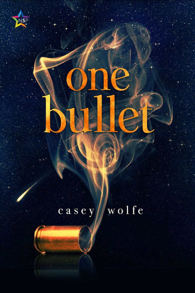 "One Bullet" by Casey Wolfe.  The book cover is a dark blue background filled with stars, including a shooting star.  A spent bullet cartridge casing sits at the bottom, yellow-orange smoke coming up from it, forming a background for the title.