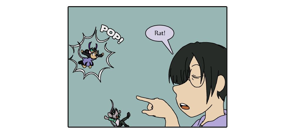 Lynn: "Rat!"

Rain turns into a rat.