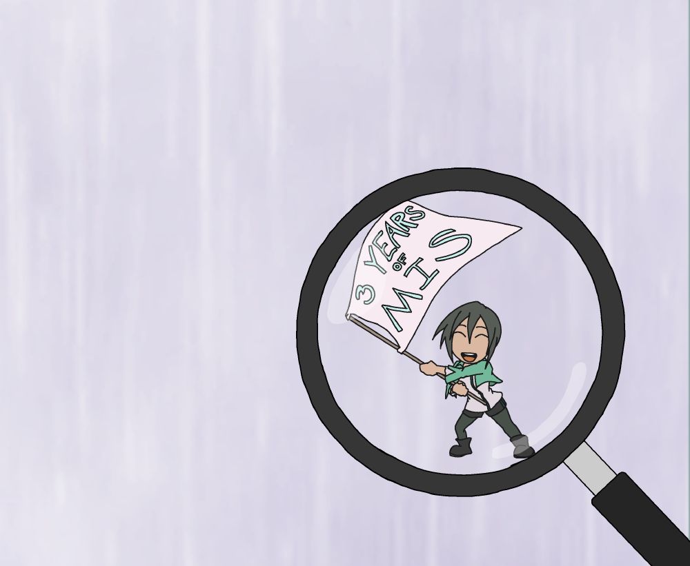When zoomed in and observed under a magnifying glass, we see Chiaki (from my webcomic, My Impossible Soulmate), waving a flag which reads "3 Years of MIS."