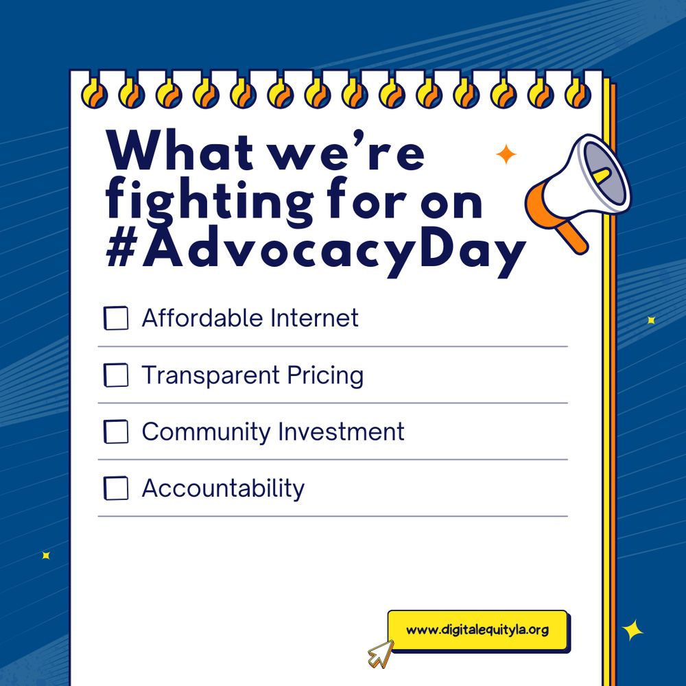 What we’re fighting for on #AdvocacyDay. Affordable Internet.Transparent Pricing. Community Investment. Accountability. www.digitalequityla.org