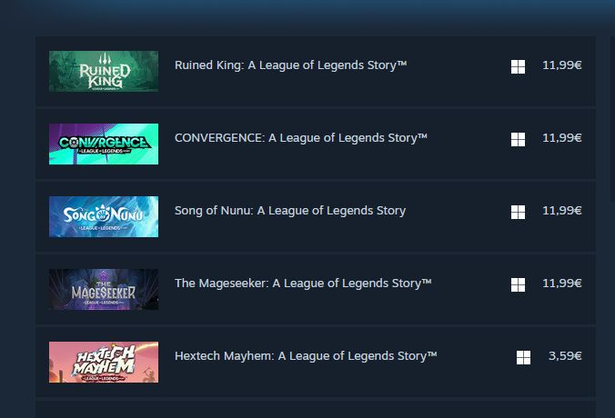 A  purchase list of all the Riot Forge games : Ruined King, Convergence, Song of Nunu, The MageSeeker, Hectech Mayhem.