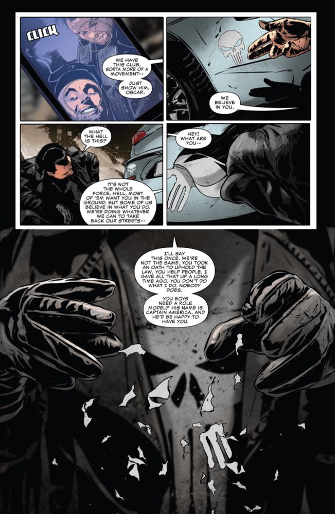A comic page, featuring Frank Castle, reacting to seeing a police officer wearing his symbol. Bottom panel is him destroying the symbol, saying “I'LL SAY THIS ONCE. WE'RE
NOT THE SAME.  YOU TOOK AN OATH TO UPHOLD THE LAW. YOU HELP PEOPLE. I GAVE ALL THAT UP A LONG TIME AGO. 
YOU DON'T DO WHAT I DO. NOBODY DOES.
YOU BOYS NEED A ROLE MODEL? HIS NAME IS CAPTAIN AMERICA, AND HE'D BE HAPPY TO HAVE YOU.”