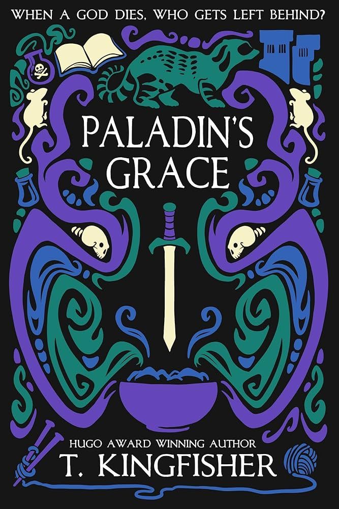 Cover of T. Kingfisher's Paladin's Grace.