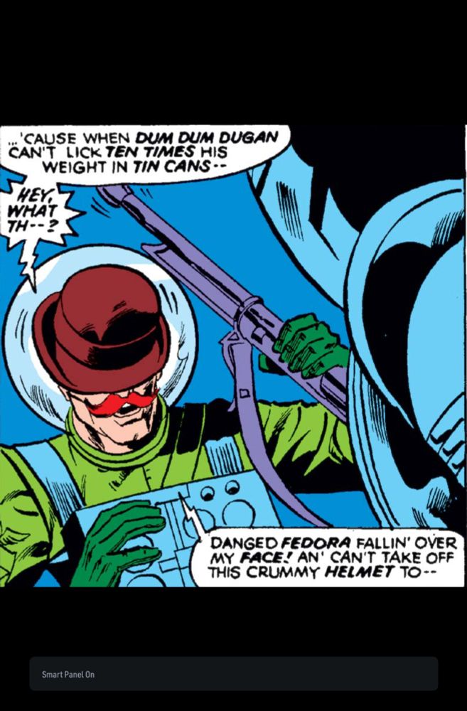 Dum Dum Doogan's hat falls over his eyes in the middle of a fight.