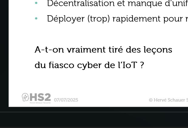 Extrait d'une slide "a-t-on vraiment tiré les leçons du fiasco cyber de l'IoT ?"
