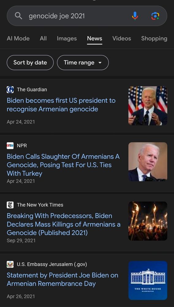 A Google search of 'genocide joe 2021' on the News tab, showing a guardian, NPR and NYT article reporting on Joe Biden recognizing the Armenian genocide, followed by a WH embassy link to said recognition
