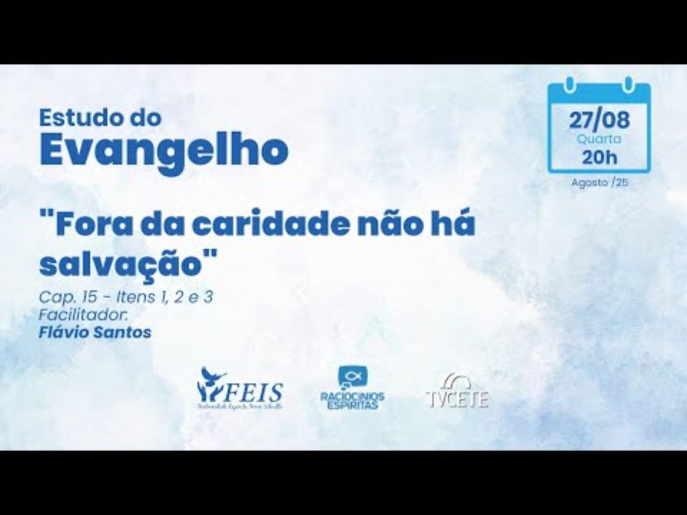 Estudo do Evangelho | Fora da Caridade não ha salvação (Flávio Gaudencio)