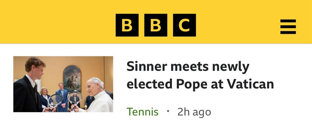 BBC Sport headline: “Sinner meets newly elected Pope at Vatican”