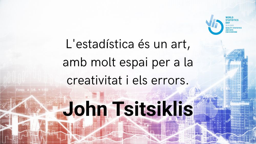 L'estadística és un art, amb molt espai per a la creativitat i els errors.

John Tsitsiklis