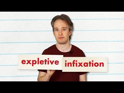 Abso-b████y-lutely: Expletive Infixation