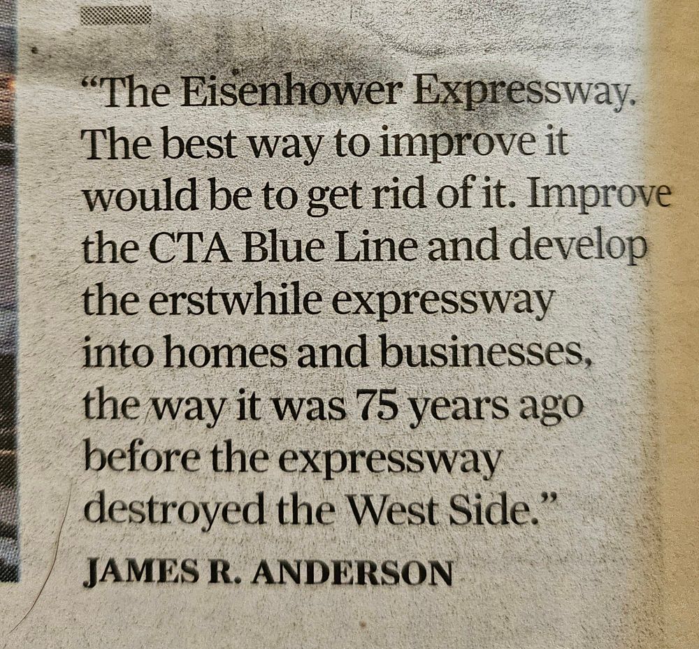 A response from James R anderson. The Eisenhower expressway. The best way to improve it would be to get rid of it. Improve the CTA blue line and develop the erstwhile Expressway into homes and businesses, the way it was 75 years ago before the expressway destroyed the West side.